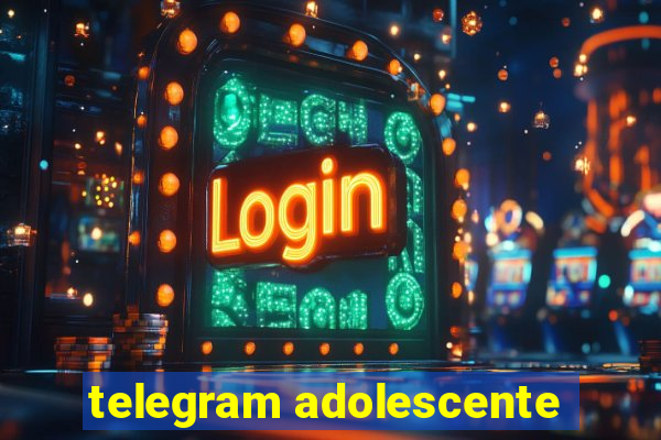 telegram adolescente